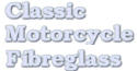 Classic Motorcycle Fibreglass