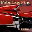 Fabulous Fins of the Fifties