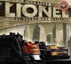 Lionel: A Century of Timeless Toy Trains