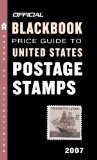 The Official Blackbook Price Guide to US Postage Stamps 2007, 29th Edition (Official Blackbook Price Guide to United States Postage Stamps)