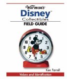 Warman s Disney Collectibles Field Guide: Values And Identification