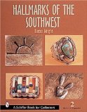 Hallmarks of the Southwest (Schiffer Book for Collectors)