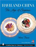 Haviland China: The Age of Elegance (Schiffer Book for Collectors)