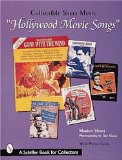 Hollywood Movie Songs: Collectible Sheet Music (A Schiffer Book for Collectors)