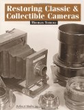 Restoring Classic and Collectible Cameras