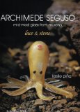 Archimede Seguso: Mid-mod Glass from Murano: Lace and Stone
