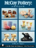 Mccoy Pottery: A Field Guide (Schiffer Book for Collectors)