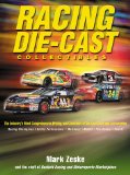 Racing Die-Cast Collectibles : The Industry s Most Comprehensive Pricing and Checklists of Die-Cast Cars and Accessories