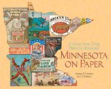 Minnesota on Paper: Collecting Our Printed History
