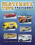 Matchbox Toys 1947-2007: Identification and Value Guide (Matchbox Toys)