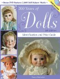 200 Years of Dolls: Identification and Price Guide (200 Years of Dolls: Identification and Price Guide)