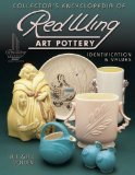 Collectors Encyclopedia of Red Wing Art Pottery