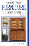 Antique Trader Furniture Price Guide (Antique Trader s Furniture Price Guide)