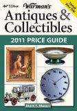 Warman s Antiques and Collectibles 2011 Price Guide (Warman s Antiques and Collectibles Price Guide)