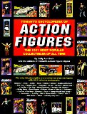 Tomart s Encyclopedia of Action Figures The 1001 Most Popular Collectibles of All Time
