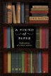 A Pound of Paper : Confessions of a Book Addict