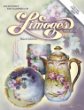 Collectors Encyclopedia of Limoges Porcelain (Collector's Encyclopedia of Limoges Porcelain)