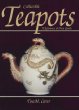 Collectible Teapots: A Reference and Price Guide