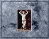 32 Vintage Erotic Postcards - A Photo Album