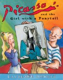 Picasso and the Girl with a Ponytail (Anholt s Artists Books for Children)