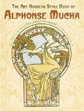 The Art Nouveau Style Book of Alphonse Mucha