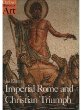 Imperial Rome and Christian Triumph: The Art of the Roman Empire Ad 100-450 (Oxford History of Art)