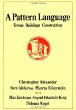 A Pattern Language: Towns, Buildings, Construction (Center for Environmental Structure Series)