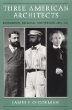 Three American Architects : Richardson, Sullivan, and Wright, 1865-1915