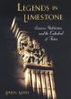 Legends in Limestone : Lazarus, Gislebertus, and the Cathedral of Autun