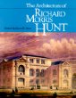 The Architecture of Richard Morris Hunt