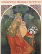 Alphonse Mucha: The Spirit of Art Nouveau