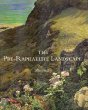 The Pre-Raphaelite Landscape, Second edition