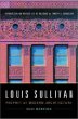 Louis Sullivan: Prophet of Modern Architecture, Revised Edition