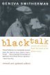 Black Talk : Words and Phrases from the Hood to the Amen Corner