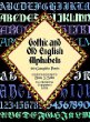 Gothic and Old English Alphabets : 100 Complete Fonts (Dover Pictorial Archives)