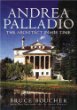 Andrea Palladio: The Architect in His Time