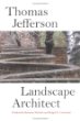 Thomas Jefferson, Landscape Architect