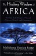 The Healing Wisdom of Africa: Finding Life Purpose Through Nature, Ritual, and Community