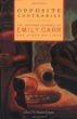 Opposite Contraries: The Unknown Journals of Emily Carr and Other Writings