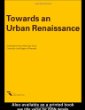 Towards an Urban Renaissance