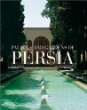 Palaces and Gardens of Persia