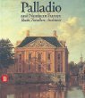 Palladio and Northern Europe: Books, Travellers, Architects