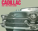 Cadillac : 1948-1964 Photo Album