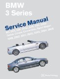 BMW 3 Series (E46) Service Manual: 1999-2005