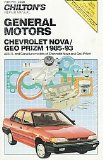 Chilton s Chevrolet Nova Geo Prism 1985-93 Repair Manual (Chilton Model Specific Automotive Repair Manuals)