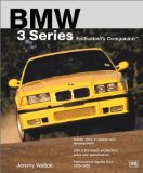 BMW 3 Series Enthusiast s Companion