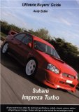 Subaru Impreza Turbo: Ultimate Buyers Guide (Ultimate Buyer s Guide)