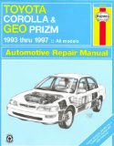 Toyota Corolla and Geo Prizm Automotive Repair Manual 1993 Through 1997 (Haynes Repair Manuals)