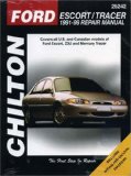 Ford: Escort Tracer 1991-99: Covers all U.S. and Canadian models of Ford Escort and Mercury Tracer (Chilton s Total Car Care Repair Manual)