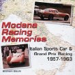 Modena Racing Memories: Italian Sports Car & Grand Prix Racing, 1957-1963
